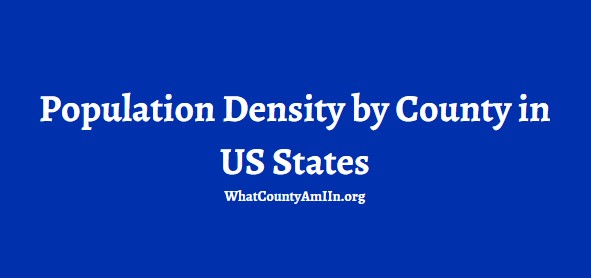 Population Density by County in US States