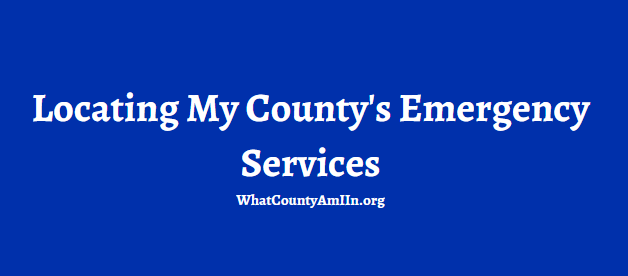Locating My County's Emergency Services